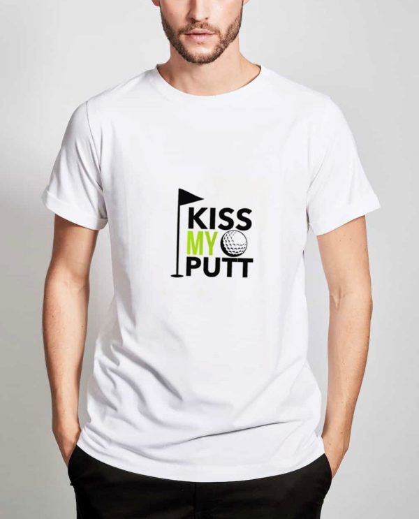 kiss-my-putt-T-Shirt-For-Women-And-Men-Size-S-3XL